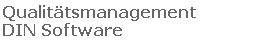 Qualitätsmanagement DIN Software